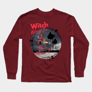 Witch Way To The Wine - Halloween Long Sleeve T-Shirt